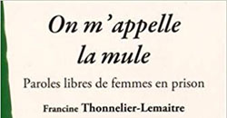 Francine LEMAITRE : On m'appelle la Mule 